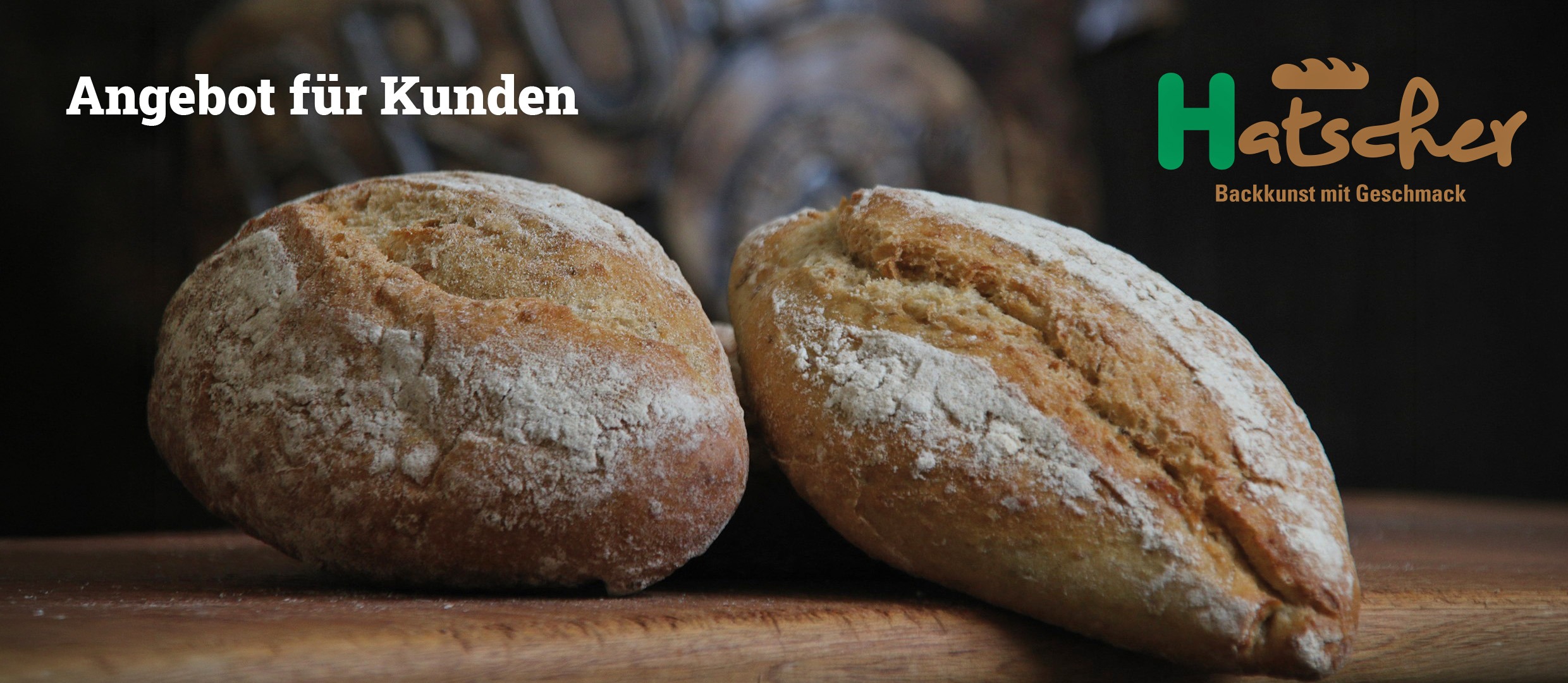 Angebot für Kunden der Bäckerei Hatscher
